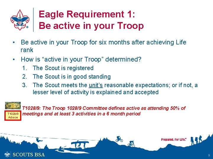 Eagle Requirement 1: Be active in your Troop • Be active in your Troop