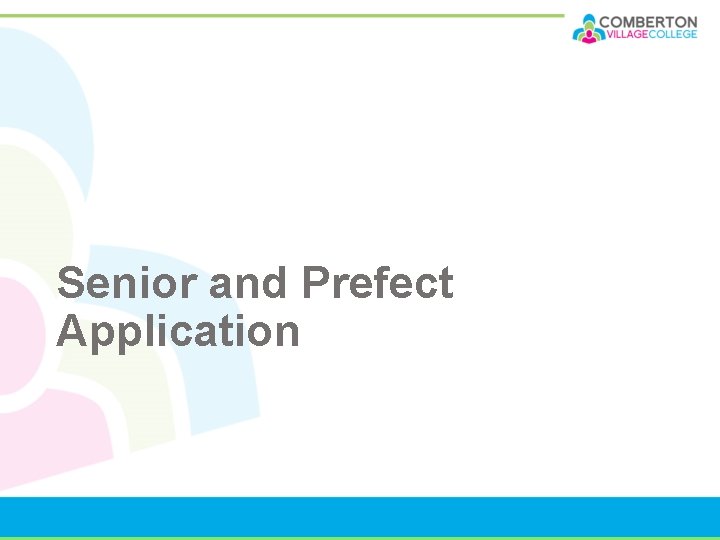 Senior and Prefect Application 