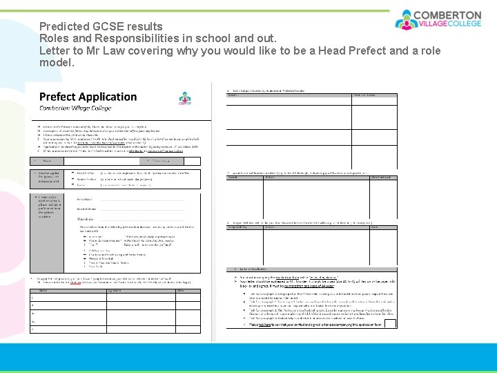 Predicted GCSE results Roles and Responsibilities in school and out. Letter to Mr Law