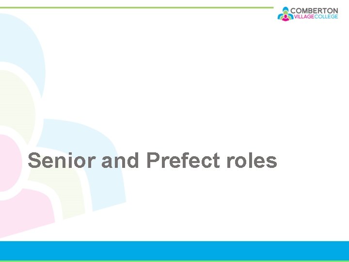 Senior and Prefect roles 
