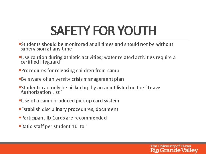 SAFETY FOR YOUTH §Students should be monitored at all times and should not be