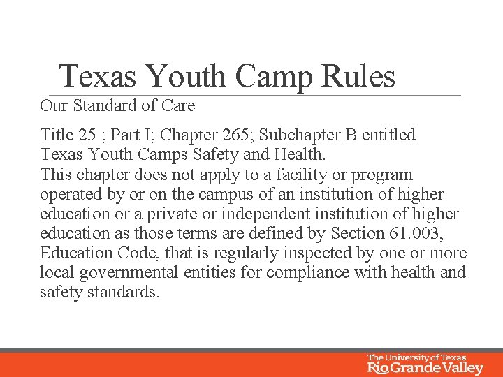 Texas Youth Camp Rules Our Standard of Care Title 25 ; Part I; Chapter