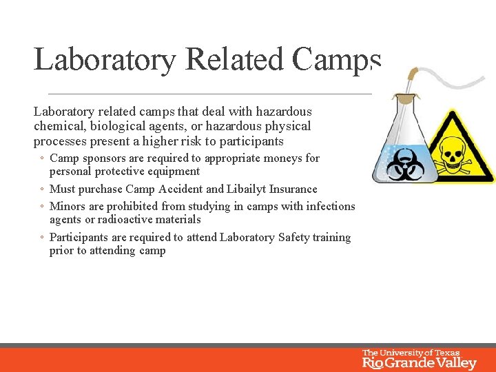 Laboratory Related Camps Laboratory related camps that deal with hazardous chemical, biological agents, or