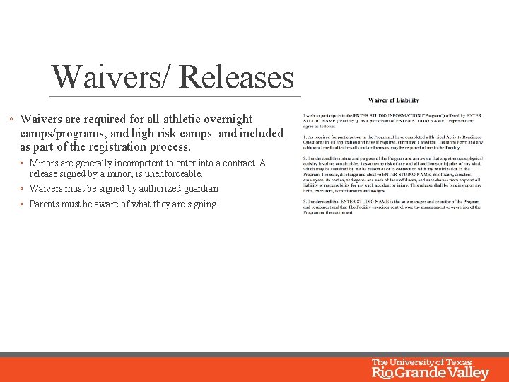 Waivers/ Releases ◦ Waivers are required for all athletic overnight camps/programs, and high risk