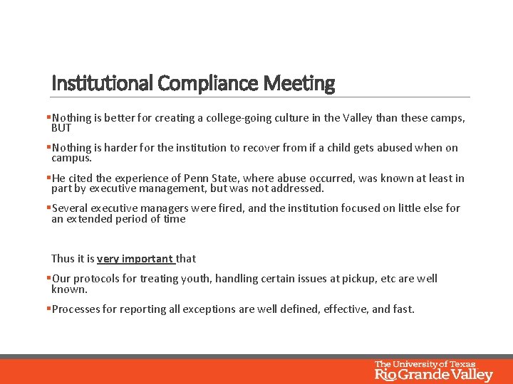 Institutional Compliance Meeting §Nothing is better for creating a college-going culture in the Valley