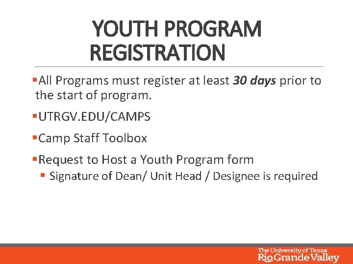 YOUTH PROGRAM REGISTRATION §All Programs must register at least 30 days prior to the