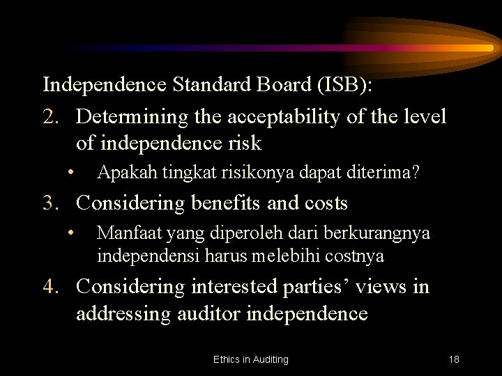 Independence Standard Board (ISB): 2. Determining the acceptability of the level of independence risk