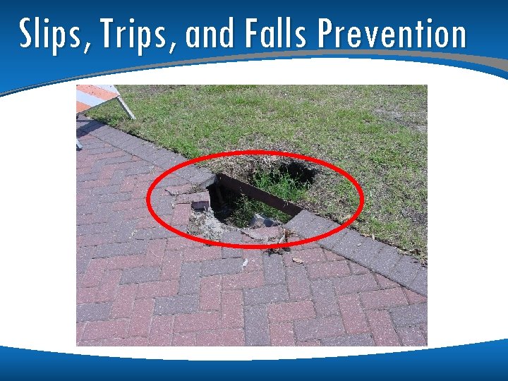 Slips, Trips, and Falls Prevention 