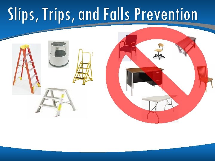 Slips, Trips, and Falls Prevention 