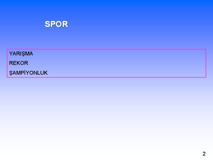 SPOR YARIŞMA REKOR ŞAMPİYONLUK 2 