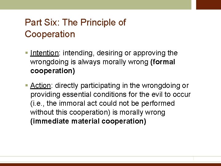 Part Six: The Principle of Cooperation § Intention: intending, desiring or approving the wrongdoing