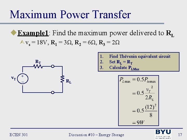 Maximum Power Transfer u. Example 1: Find the maximum power delivered to RL Ùvs
