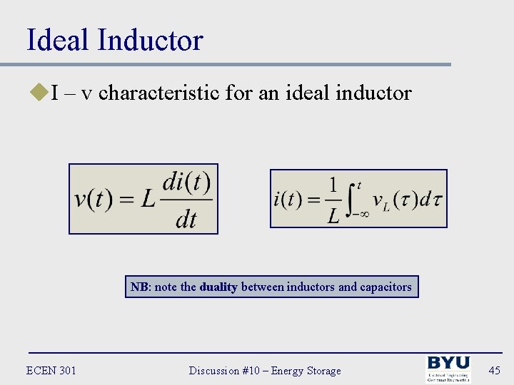 Ideal Inductor u. I – v characteristic for an ideal inductor NB: note the