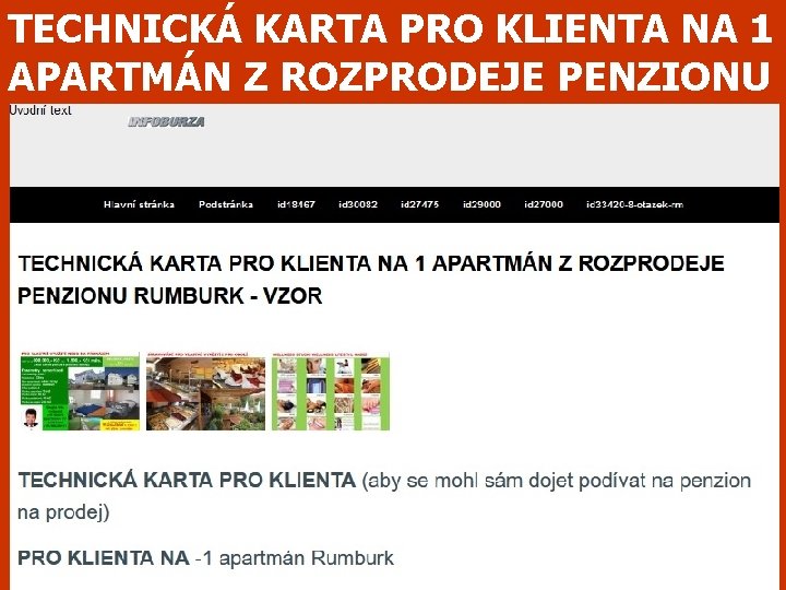 TECHNICKÁ KARTA PRO KLIENTA NA 1 APARTMÁN Z ROZPRODEJE PENZIONU 