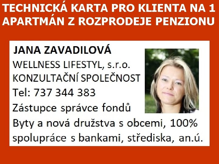 TECHNICKÁ KARTA PRO KLIENTA NA 1 APARTMÁN Z ROZPRODEJE PENZIONU 