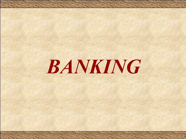 BANKING 
