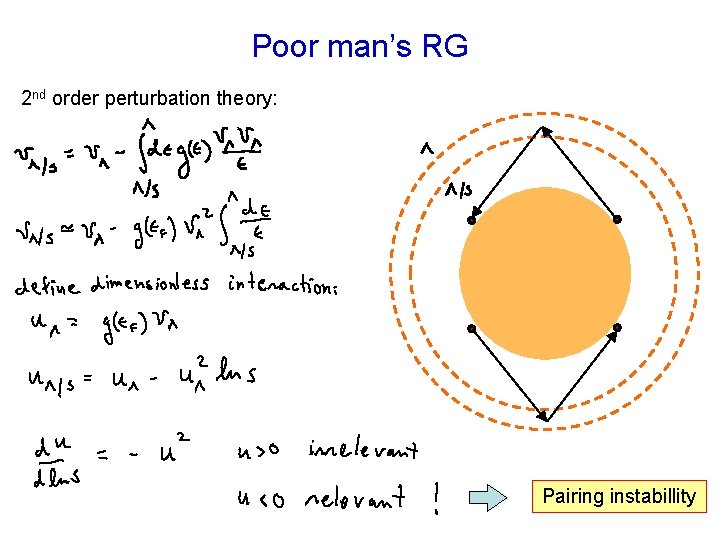 Poor man’s RG 2 nd order perturbation theory: Pairing instabillity 