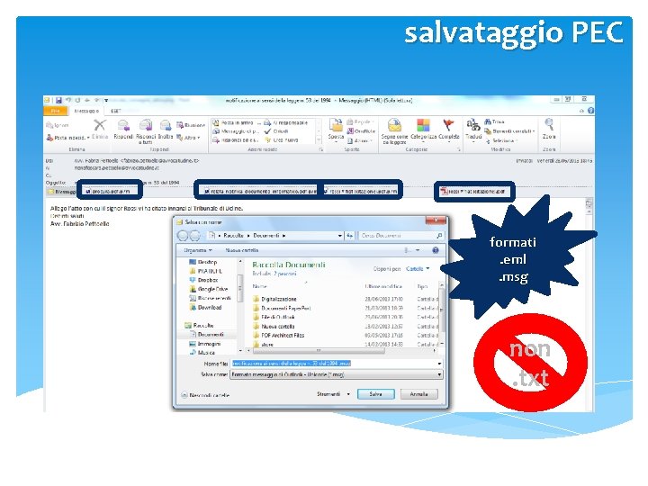 salvataggio PEC formati. eml. msg non. txt 