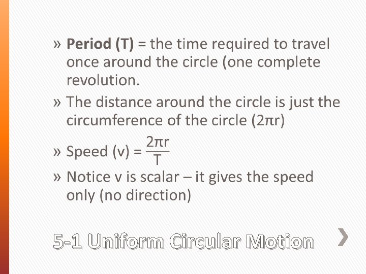 » 5 -1 Uniform Circular Motion 