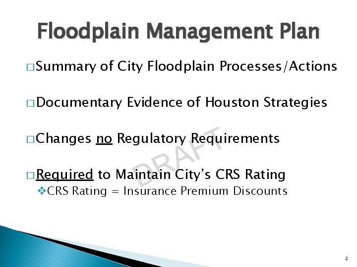 Floodplain Management Plan � Summary of City Floodplain Processes/Actions � Documentary T F A