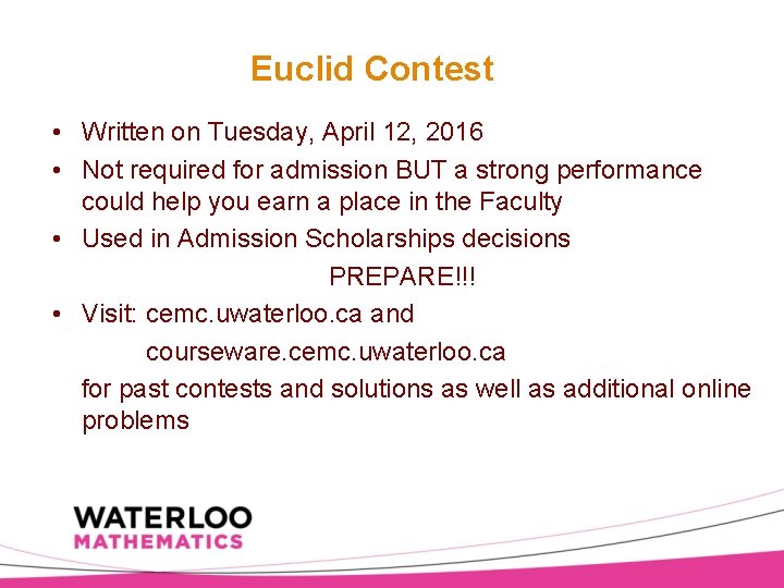 Euclid Contest • Written on Tuesday, April 12, 2016 • Not required for admission