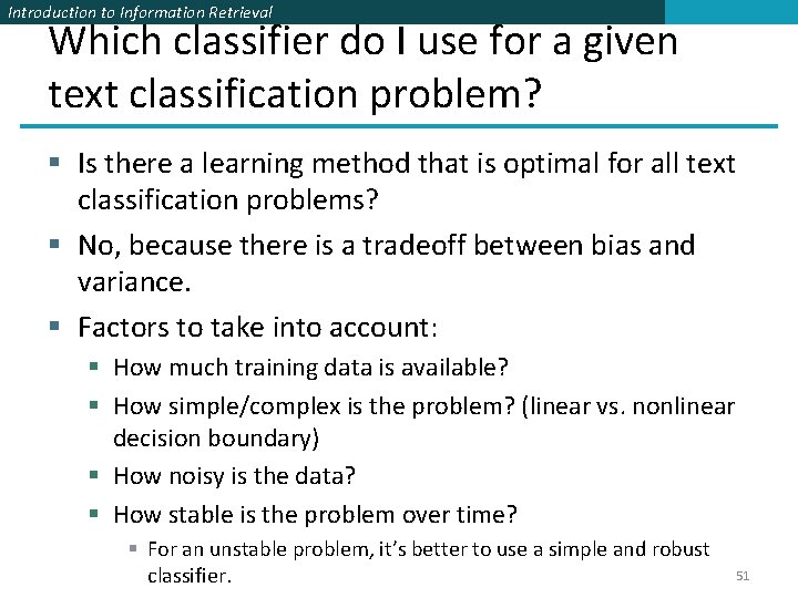 Introduction to Information Retrieval Which classifier do I use for a given text classification