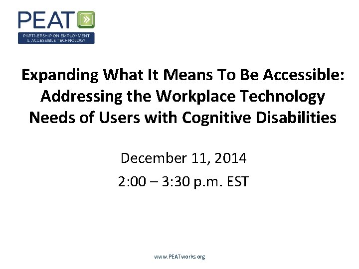 Expanding What It Means To Be Accessible: Addressing the Workplace Technology Needs of Users