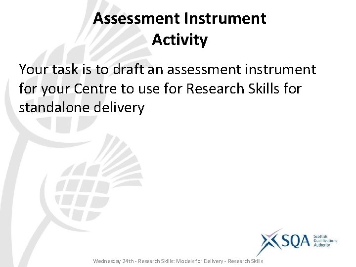 Assessment Instrument Activity Your task is to draft an assessment instrument for your Centre