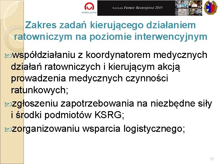 Zakres zadań kierującego działaniem ratowniczym na poziomie interwencyjnym współdziałaniu z koordynatorem medycznych działań ratowniczych