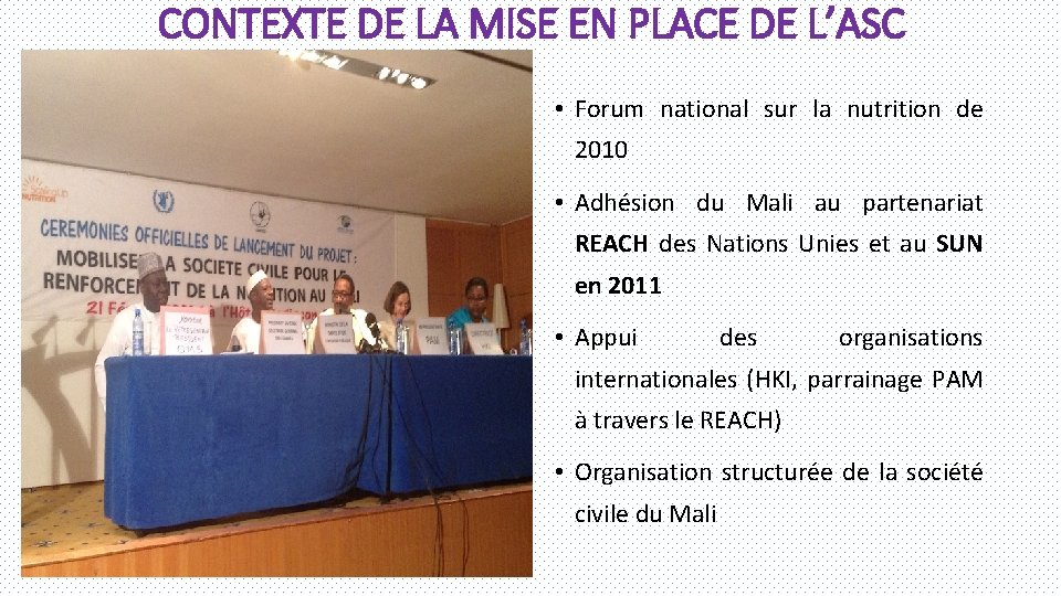 CONTEXTE DE LA MISE EN PLACE DE L’ASC • Forum national sur la nutrition