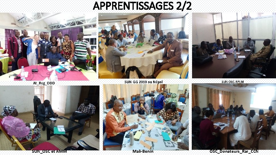 APPRENTISSAGES 2/2 At_Reg_ODD SUN_OSC et AMM SUN GG 2019 au Népal Mali-Benin SUN OSC-RPLM