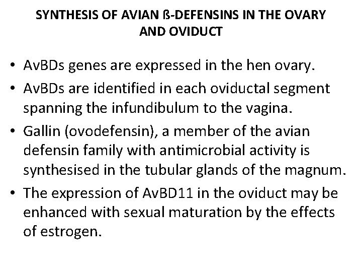 SYNTHESIS OF AVIAN ß-DEFENSINS IN THE OVARY AND OVIDUCT • Av. BDs genes are SYNTHESIS OF AVIAN ß-DEFENSINS IN THE OVARY AND OVIDUCT • Av. BDs genes are