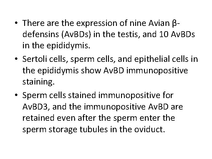 • There are the expression of nine Avian βdefensins (Av. BDs) in the • There are the expression of nine Avian βdefensins (Av. BDs) in the