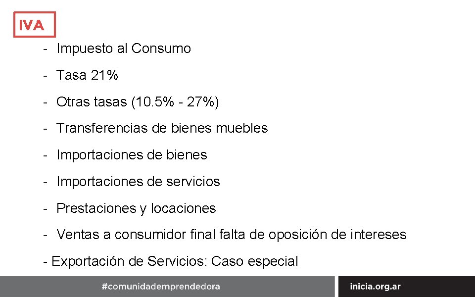 IVA - Impuesto al Consumo - Tasa 21% - Otras tasas (10. 5% -