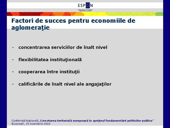 Factori de succes pentru economiile de aglomeraţie - concentrarea serviciilor de înalt nivel -