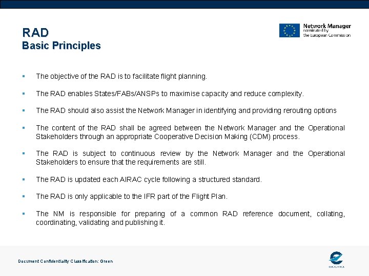 RAD Basic Principles § The objective of the RAD is to facilitate flight planning.