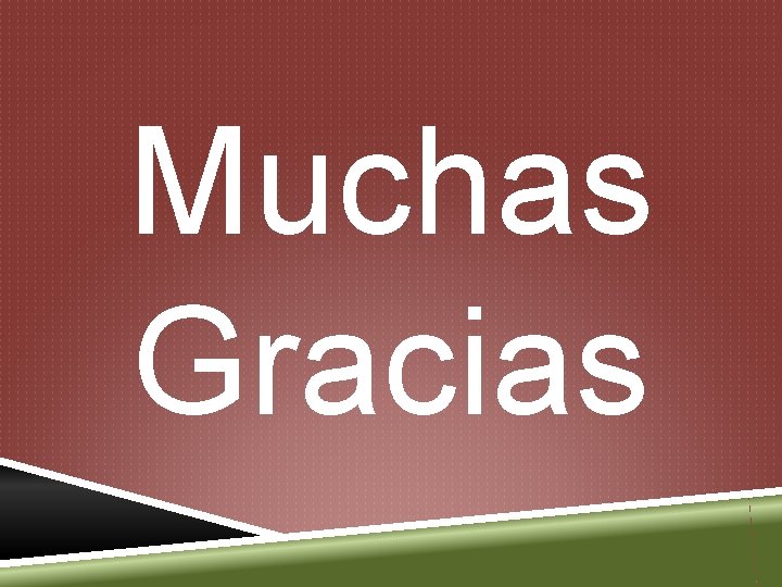 Muchas Gracias 