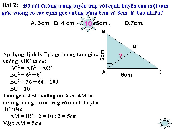 Bài 2: Độ dài đường trung tuyến ứng với cạnh huyền của một tam