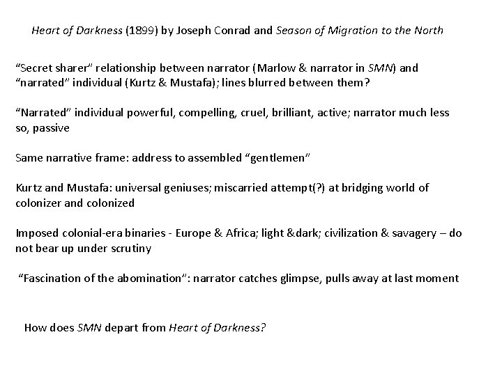 Heart of Darkness (1899) by Joseph Conrad and Season of Migration to the North