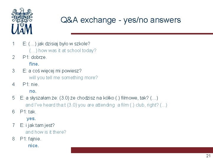 Q&A exchange - yes/no answers 1 2 3 4 5 6 7 8 E: