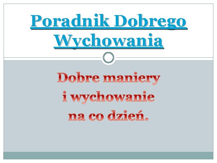 Poradnik Dobrego Wychowania 