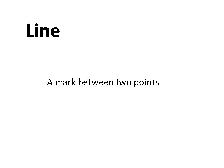 Line A mark between two points 