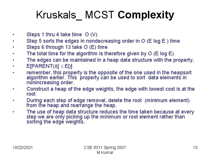 Kruskals_ MCST Complexity • • • Steps 1 thru 4 take time O (V)
