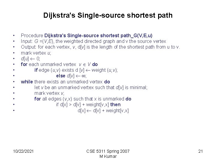 Dijkstra's Single-source shortest path • • • • Procedure Dijkstra's Single-source shortest path_G(V, E,