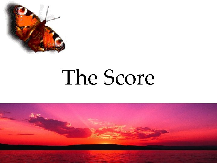 The Score 
