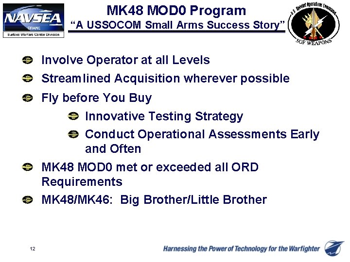 MK 48 MOD 0 Program “A USSOCOM Small Arms Success Story” Involve Operator at