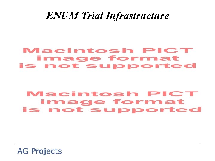 ENUM Trial Infrastructure 