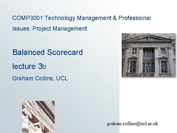 COMP 3001 Technology Management & Professional Issues: Project Management Balanced Scorecard lecture 3 b