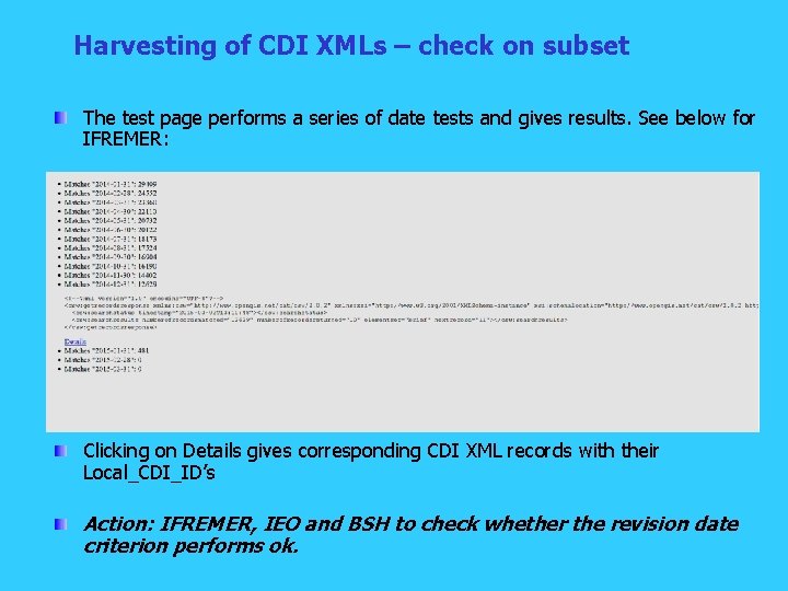 Harvesting of CDI XMLs – check on subset The test page performs a series