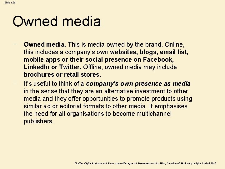 Slide 1. 36 Owned media. This is media owned by the brand. Online, this Slide 1. 36 Owned media. This is media owned by the brand. Online, this
